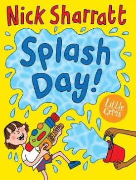 , Nick Sharratt Nick Sharratt: Little Gems - Splash Day! [2023] paperback