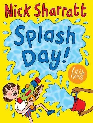 , Nick Sharratt Nick Sharratt: Little Gems - Splash Day! [2023] paperback