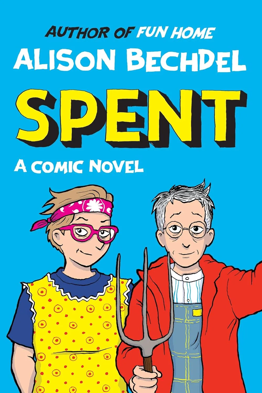 Alison Bechdel Spent /anglais Paperback  May 21, 2025
