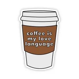 Coffee is my Love Language Sticker