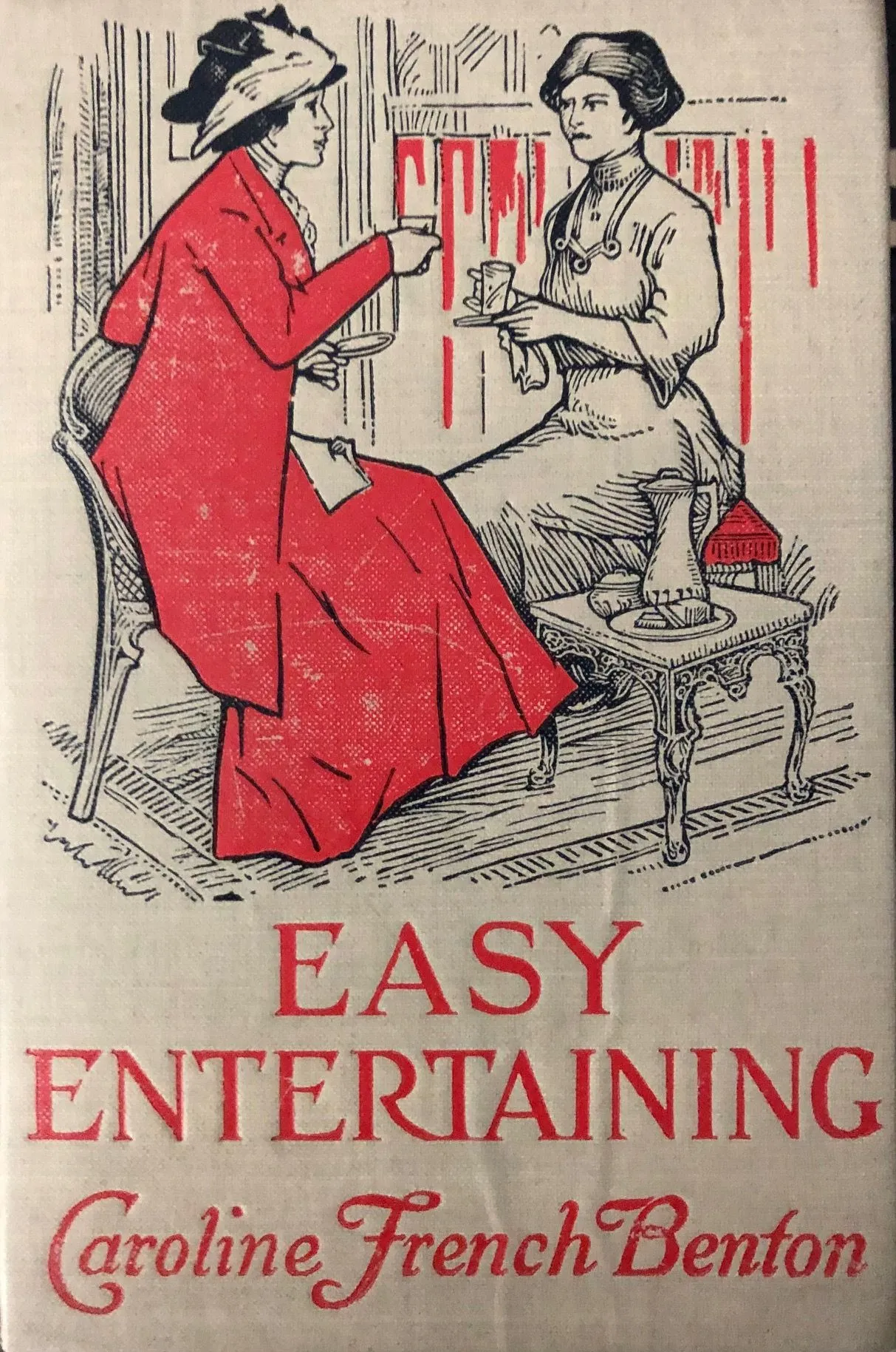 (Etiquette) Caroline French Benton. Easy Entertaining