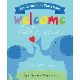 'My Recordable Storytime : Welcome Little One' Book | by Sandra Magsamen