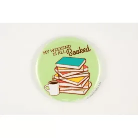 "My Weekend is All Booked" | Magnet