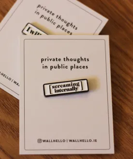 Screaming Internally Enamel Pin