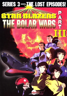 Star Blazers, Series 3: The Bolar Wars, Part 3