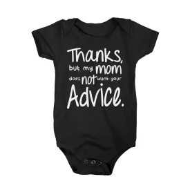 Thanks But My Mom Does Not Want Your Advice