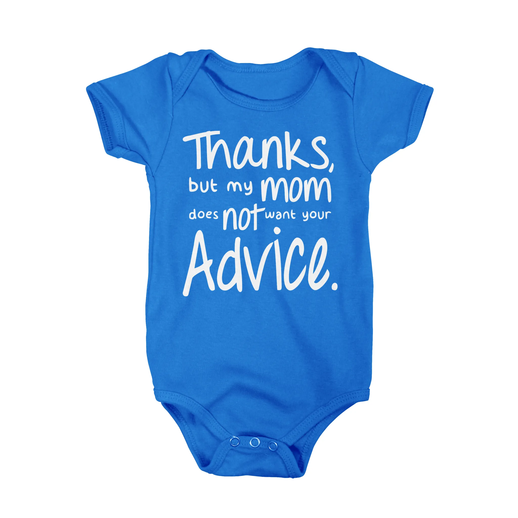 Thanks But My Mom Does Not Want Your Advice