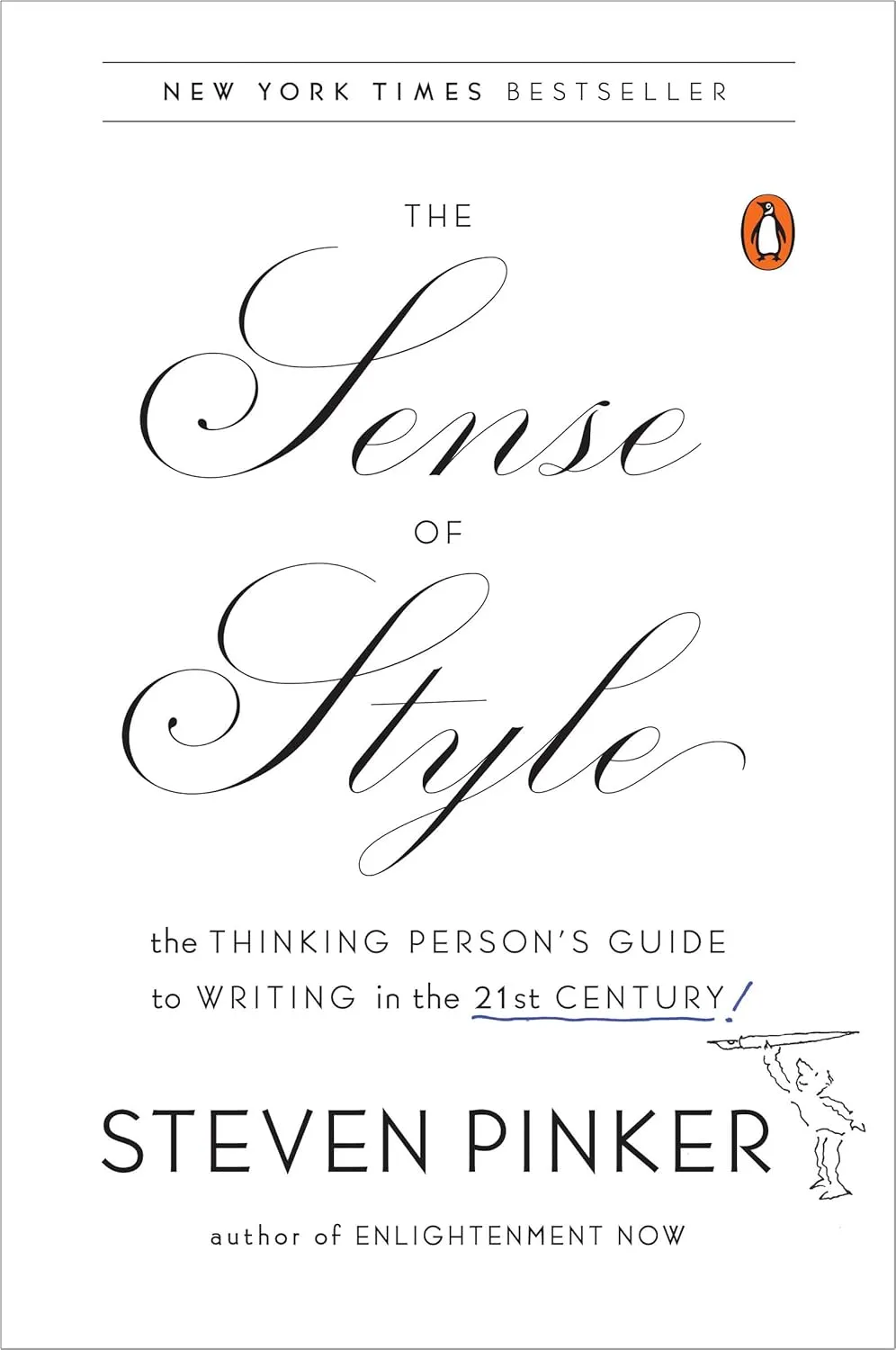 The Sense of Style: The Thinking Person's Guide to Writing in the 21st Century Paperback  September 22, 2015